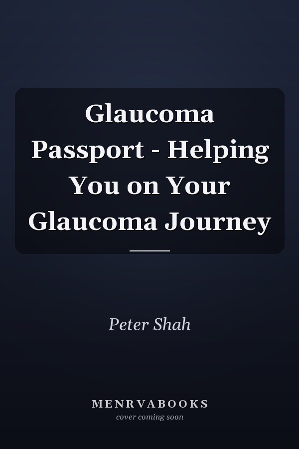 Glaucoma Passport - Helping You on Your Glaucoma Journey