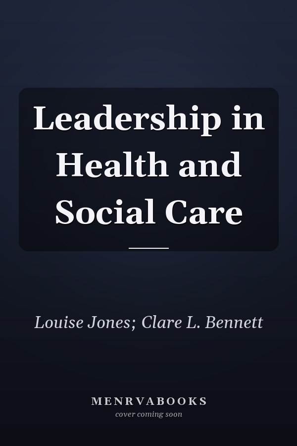 Leadership in Health and Social Care