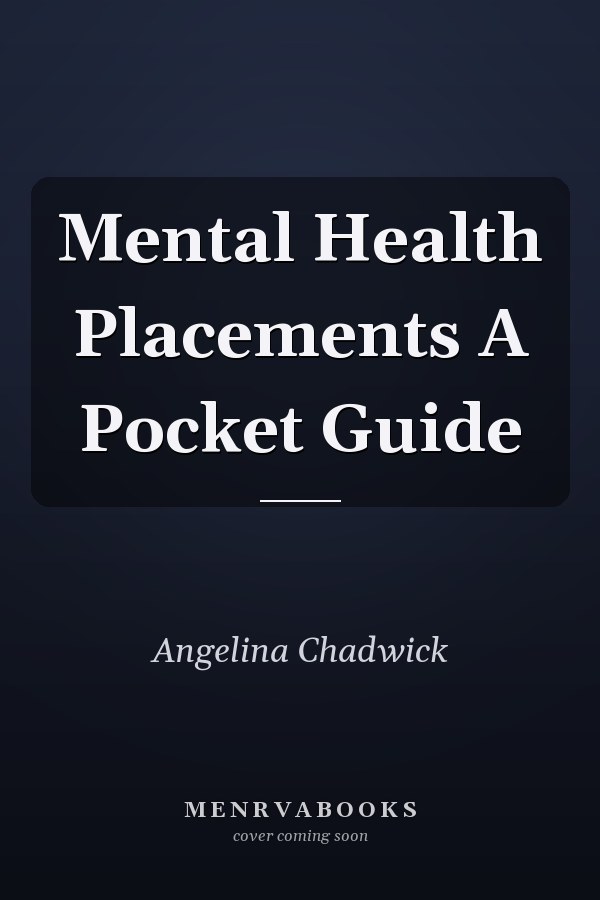 Mental Health Placements A Pocket Guide