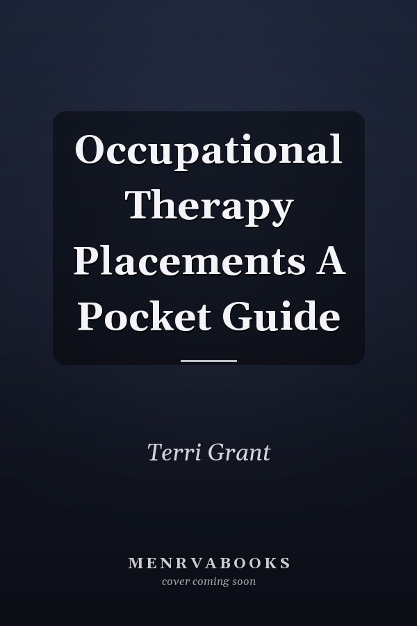 Occupational Therapy Placements A Pocket Guide