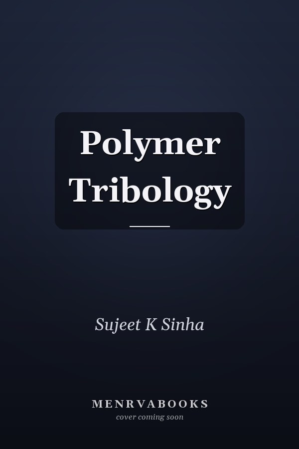 Polymer Tribology