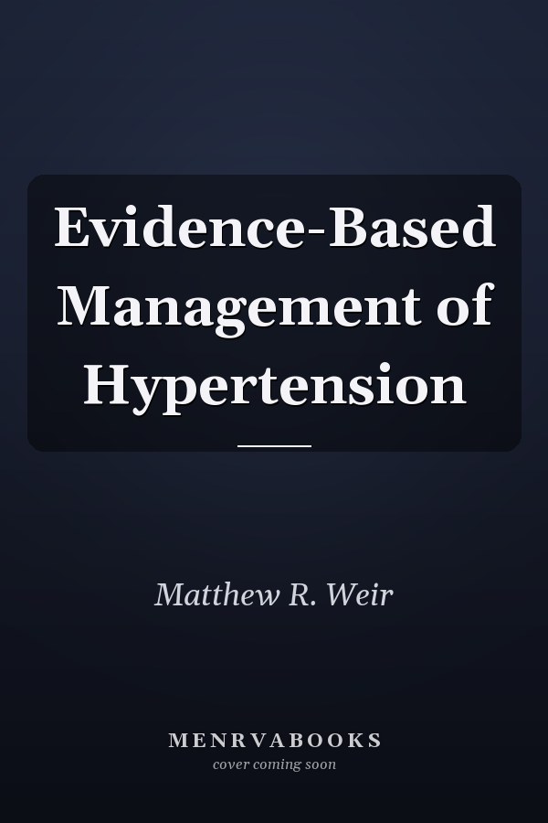 Evidence-Based Management of Hypertension