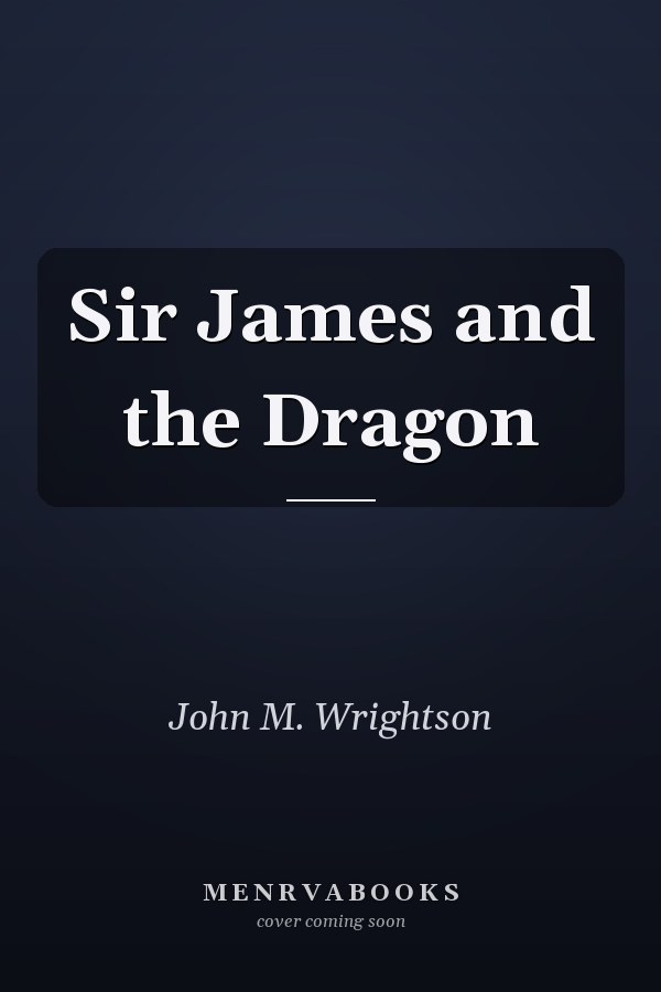 Sir James and the Dragon