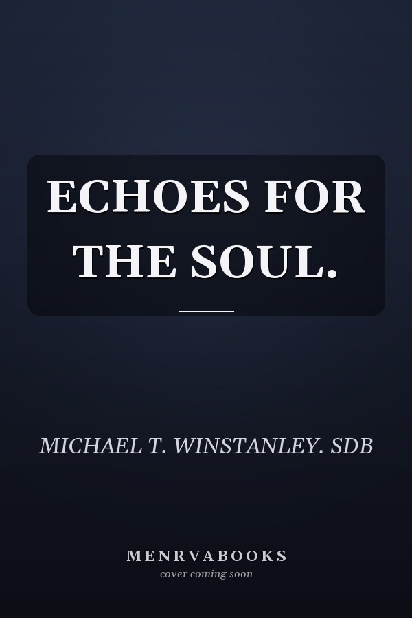 ECHOES FOR THE SOUL.