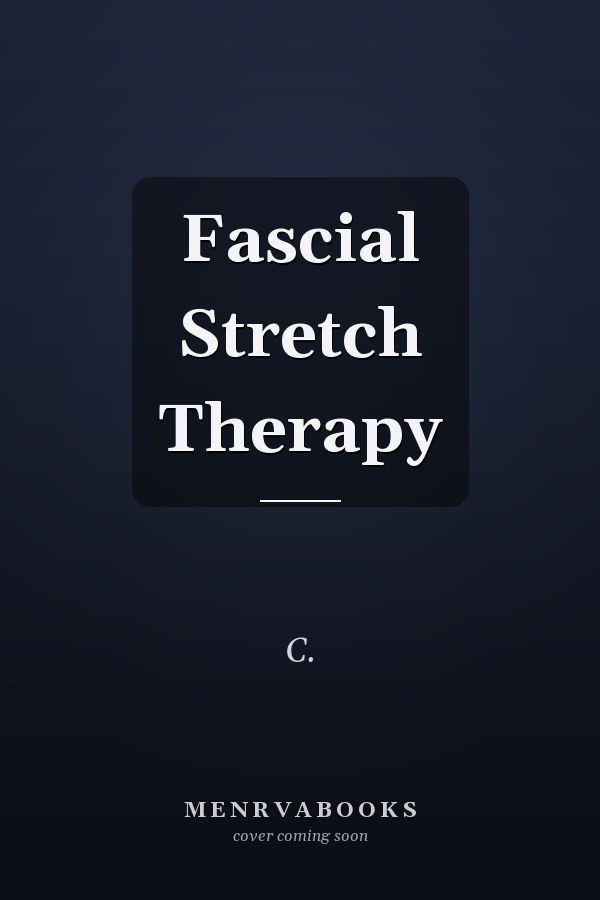 Fascial Stretch Therapy
