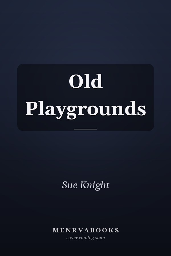 Old Playgrounds