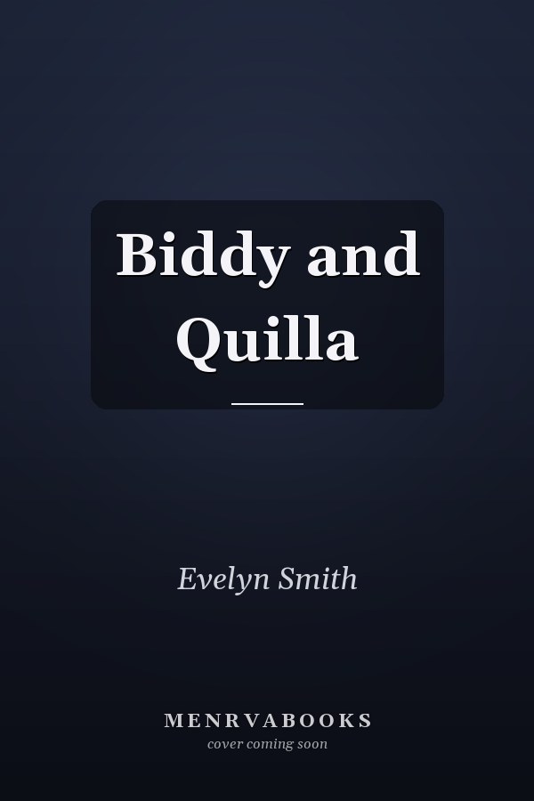 Biddy and Quilla