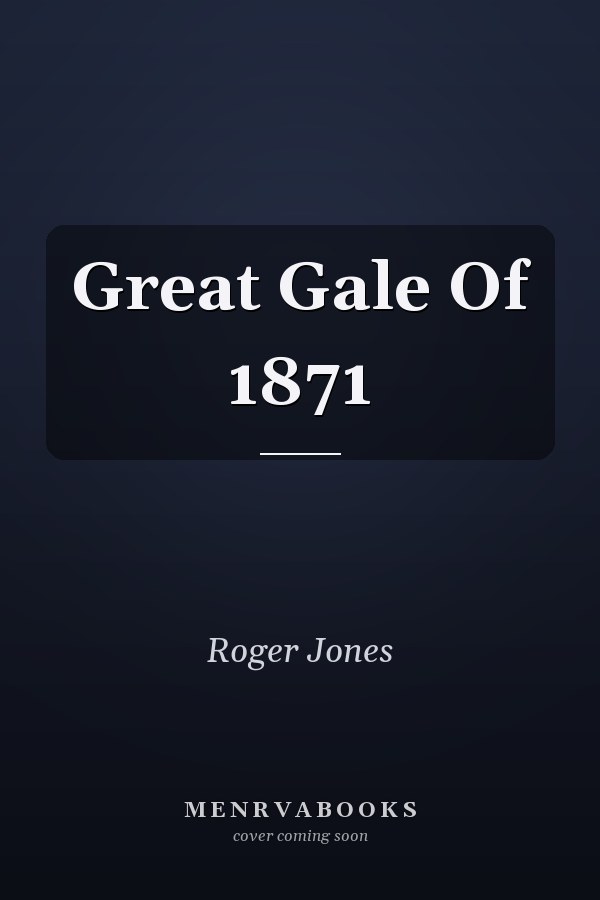 Great Gale Of 1871