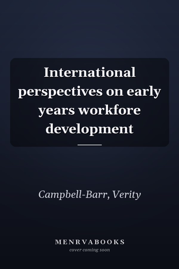 International perspectives on early years workfore development