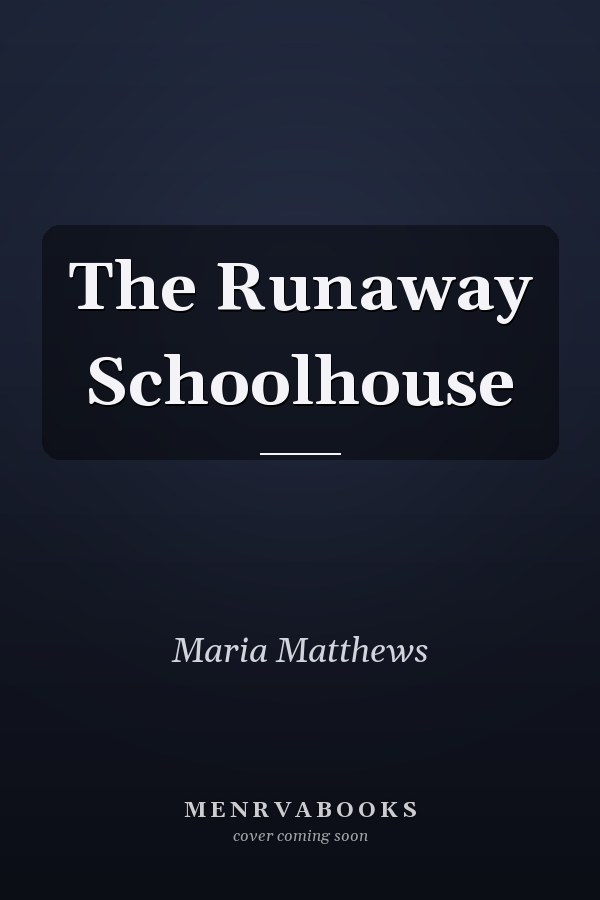The Runaway Schoolhouse