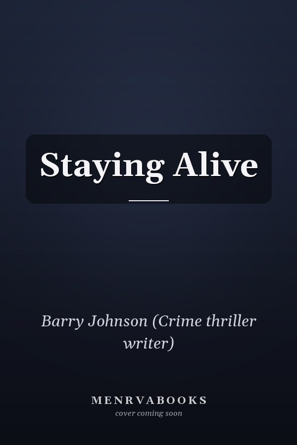 Staying Alive