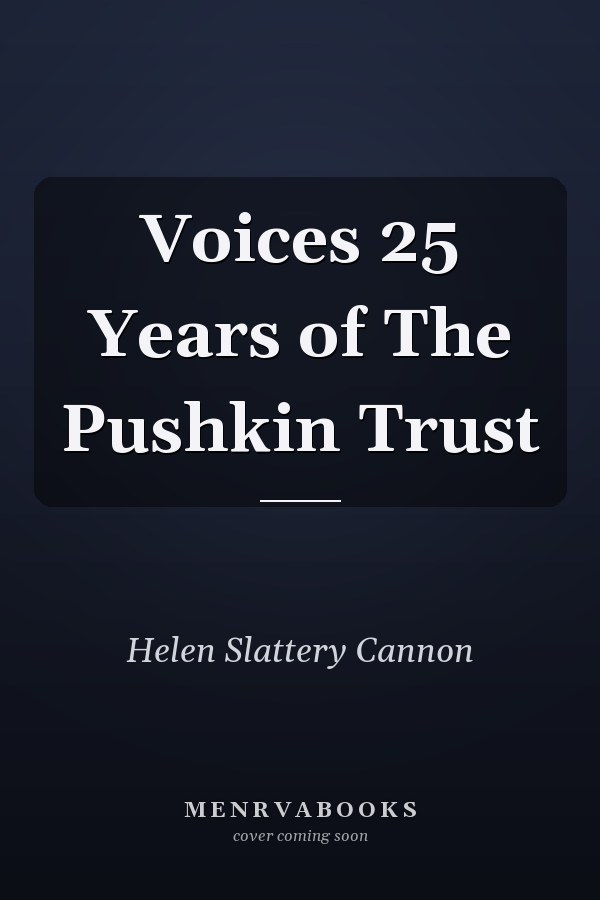 Voices 25 Years of The Pushkin Trust
