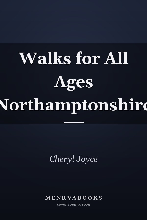 Walks for All Ages Northamptonshire