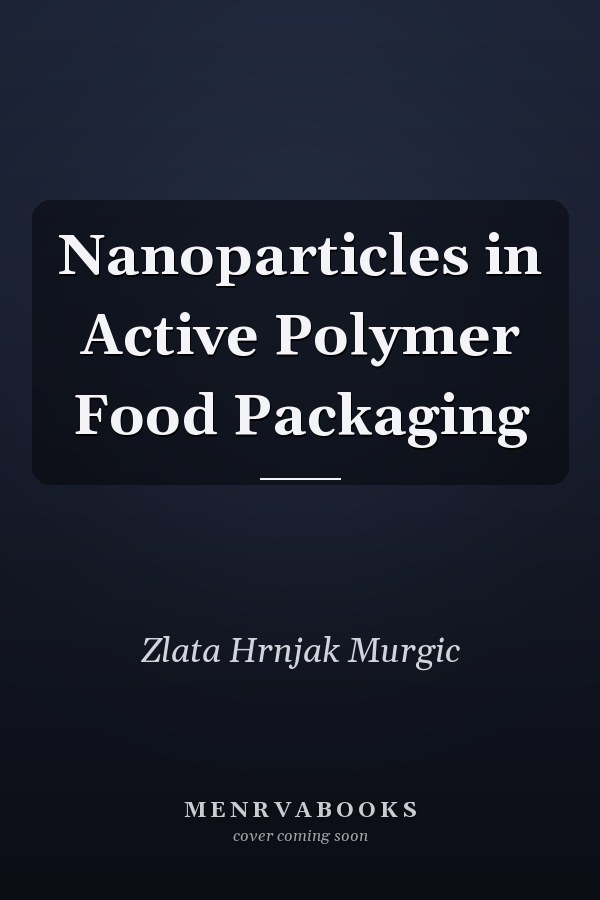 Nanoparticles in Active Polymer Food Packaging