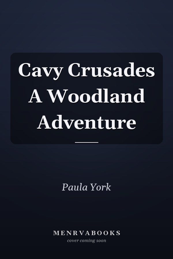Cavy Crusades A Woodland Adventure