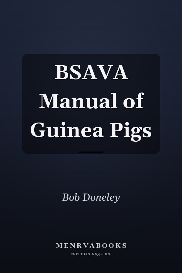 BSAVA Manual of Guinea Pigs