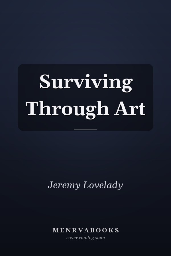 Surviving Through Art