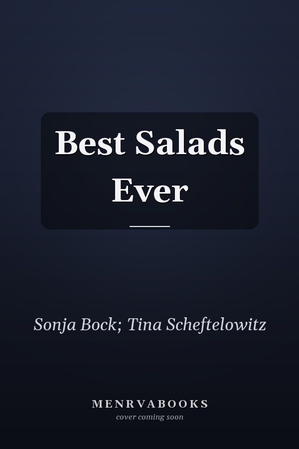 Best Salads Ever