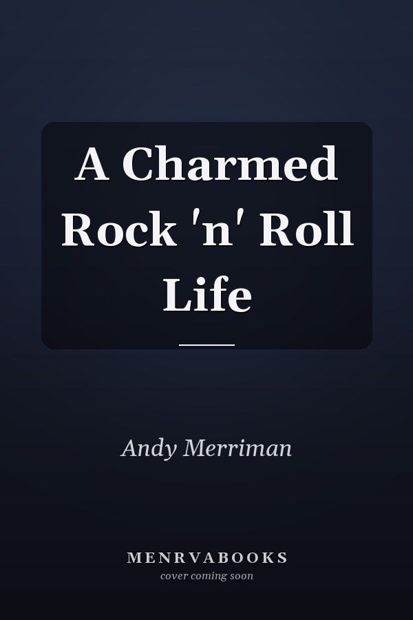 A Charmed Rock 'n' Roll Life