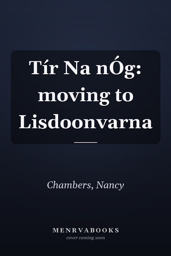 Tír Na nÓg: moving to Lisdoonvarna