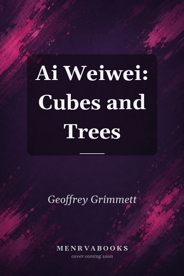 Ai Weiwei: Cubes and Trees