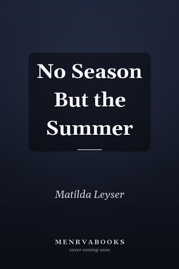 No Season But the Summer
