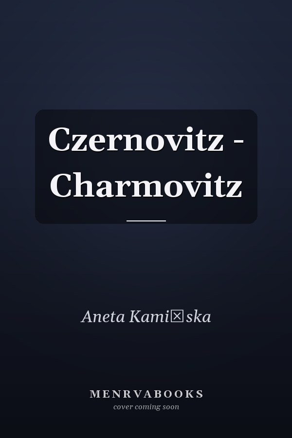 Czernovitz - Charmovitz