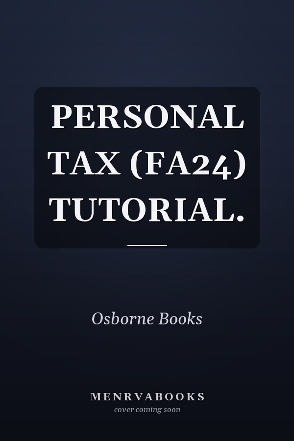 PERSONAL TAX (FA24) TUTORIAL.