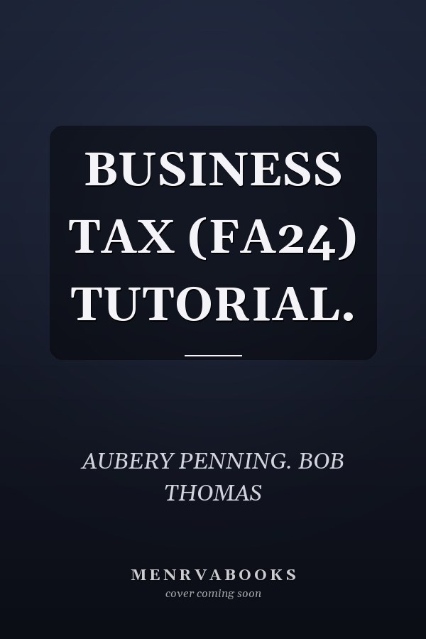 BUSINESS TAX (FA24) TUTORIAL.