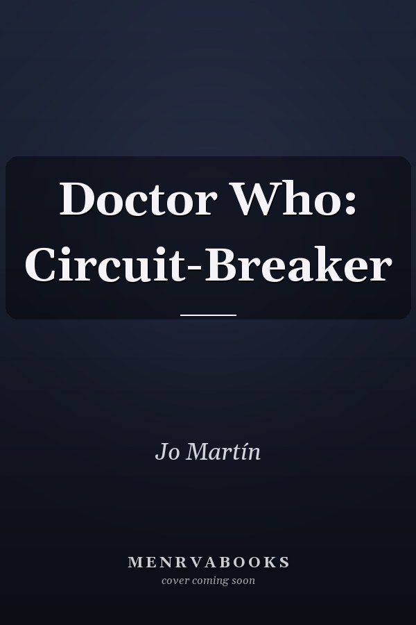 Doctor Who: Circuit-Breaker