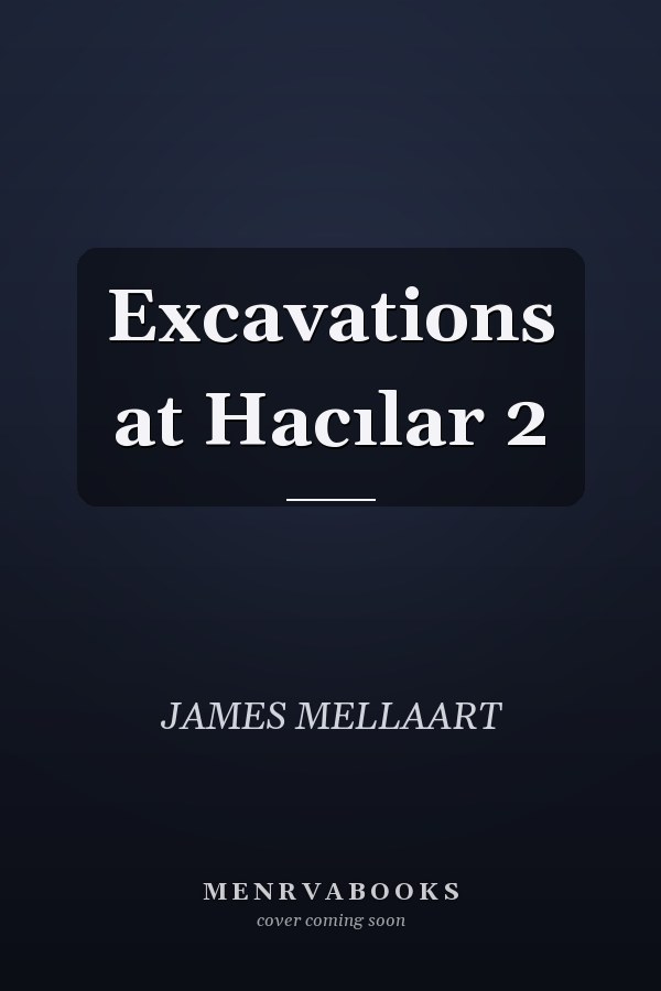Excavations at Hacılar 2