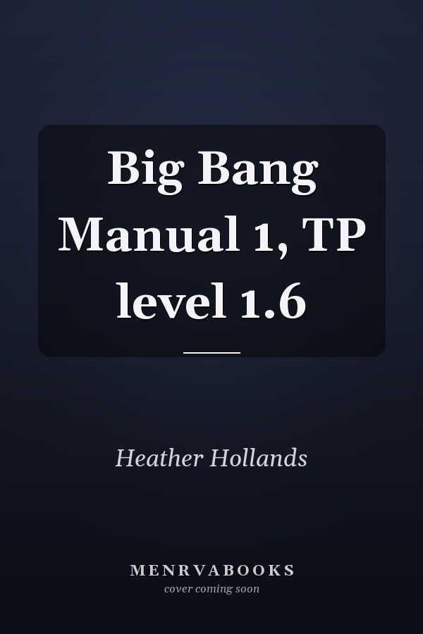 Big Bang Manual 1, TP level 1.6