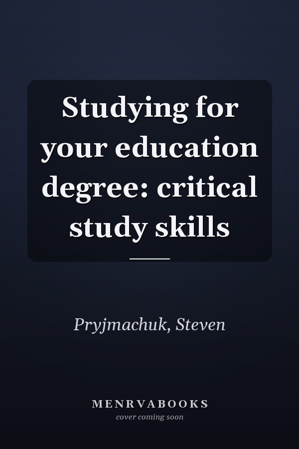 Studying for your education degree: critical study skills