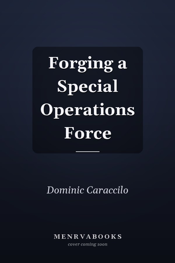Forging a Special Operations Force
