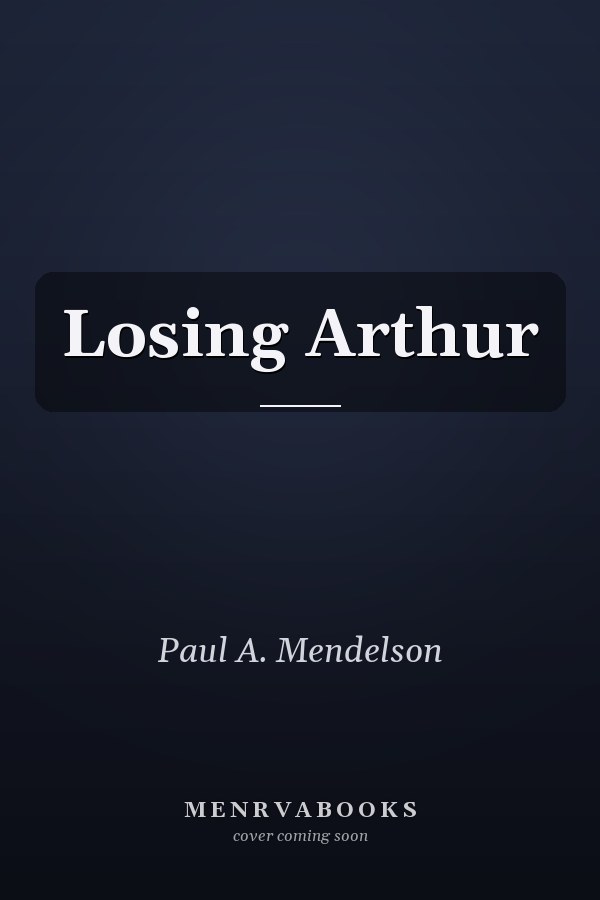 Losing Arthur