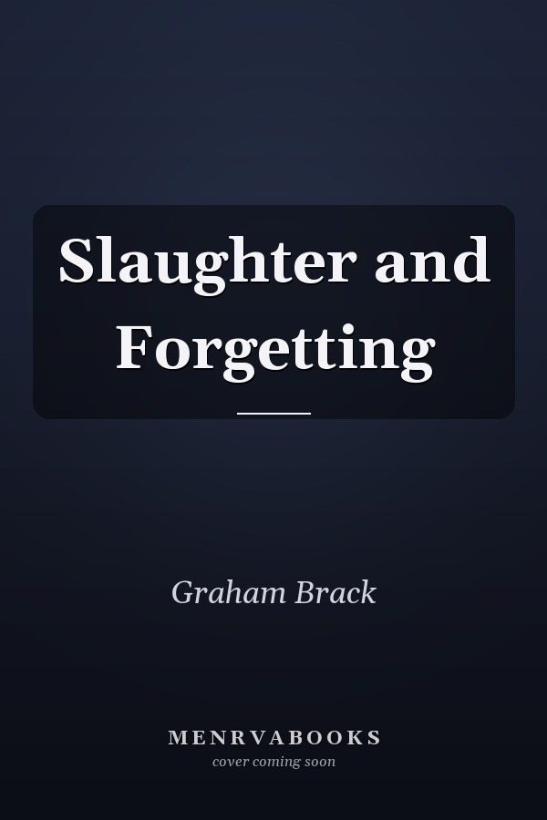 Slaughter and Forgetting