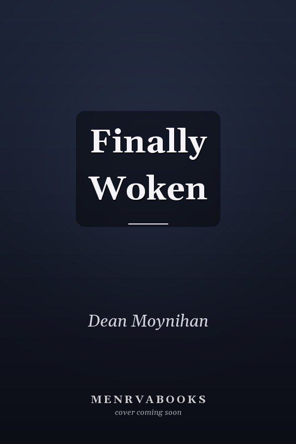 Finally Woken