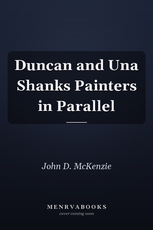 Duncan and Una Shanks Painters in Parallel