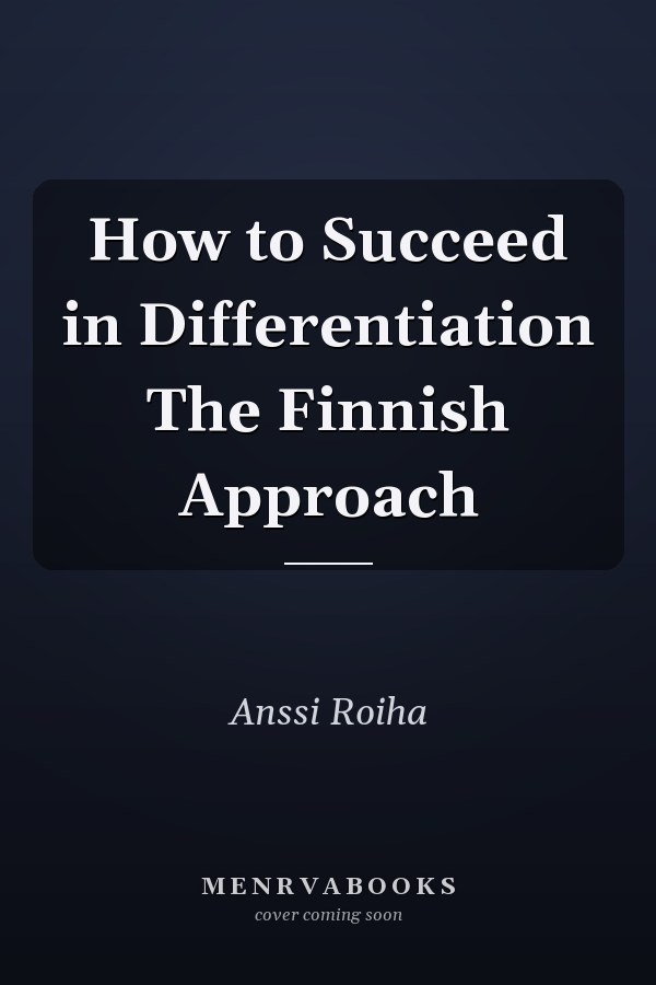 How to Succeed in Differentiation The Finnish Approach