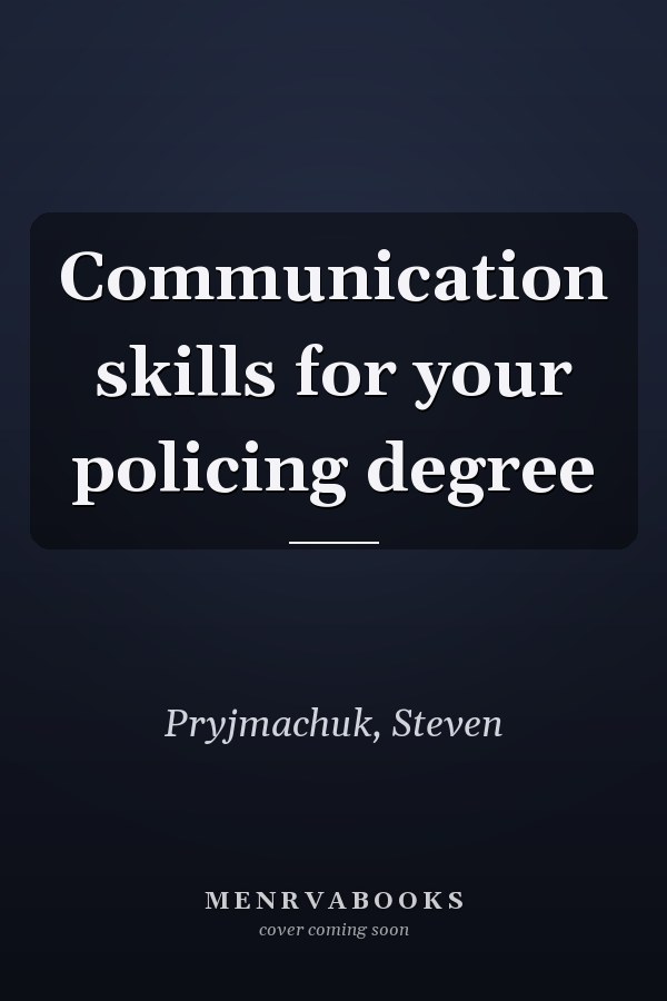 Communication skills for your policing degree