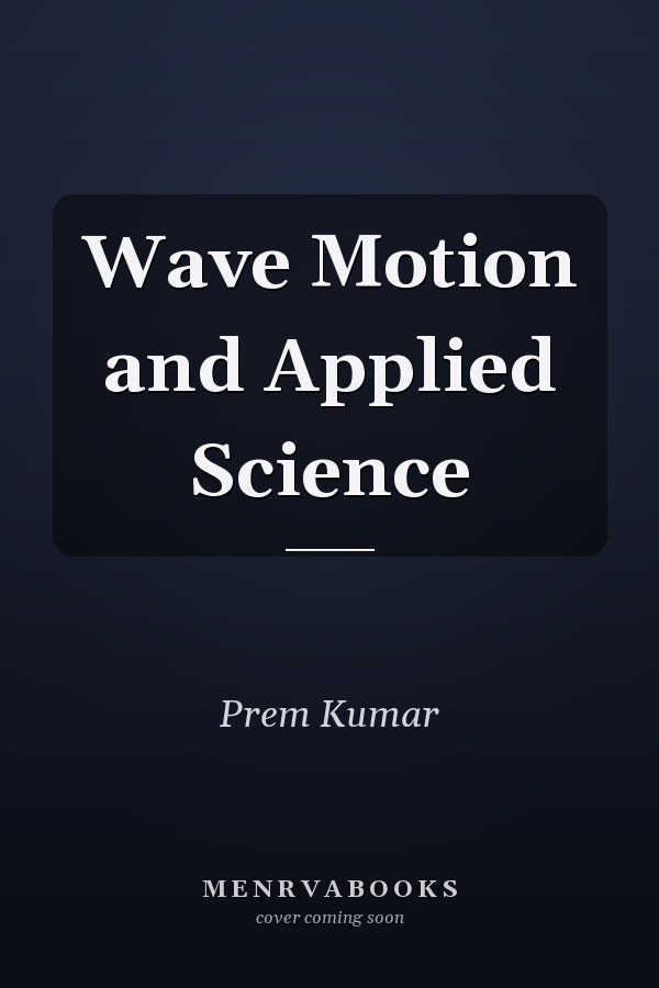 Wave Motion and Applied Science