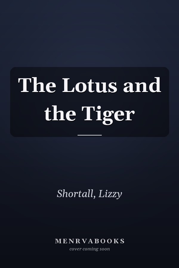 The Lotus and the Tiger