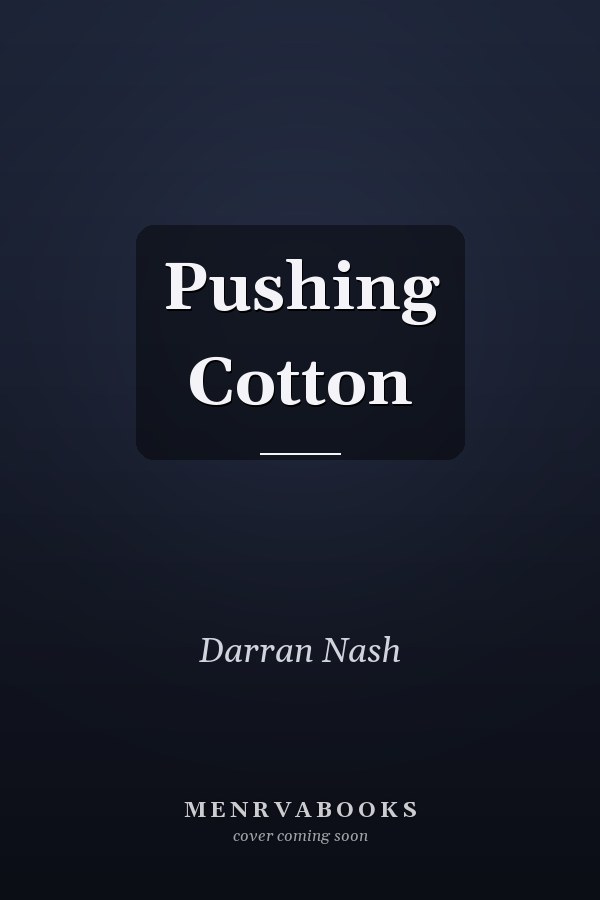 Pushing Cotton
