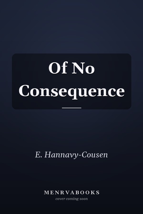 Of No Consequence