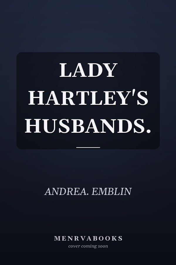 LADY HARTLEY'S HUSBANDS.