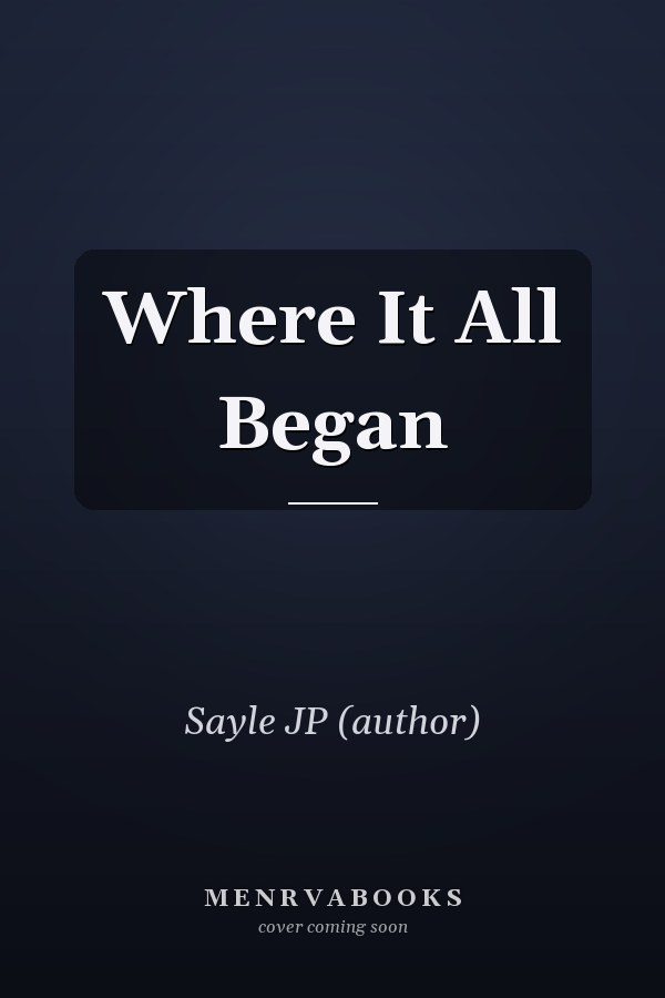 Where It All Began