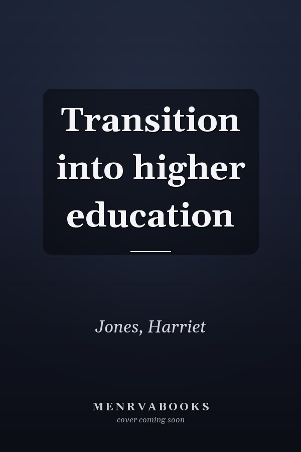 Transition into higher education