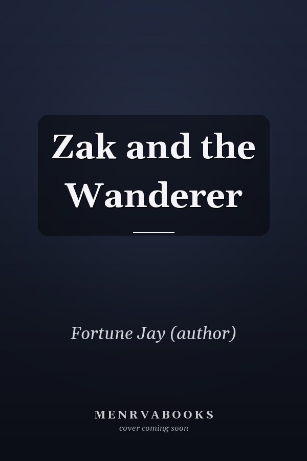 Zak and the Wanderer