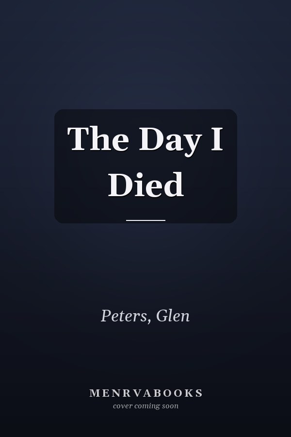 The Day I Died