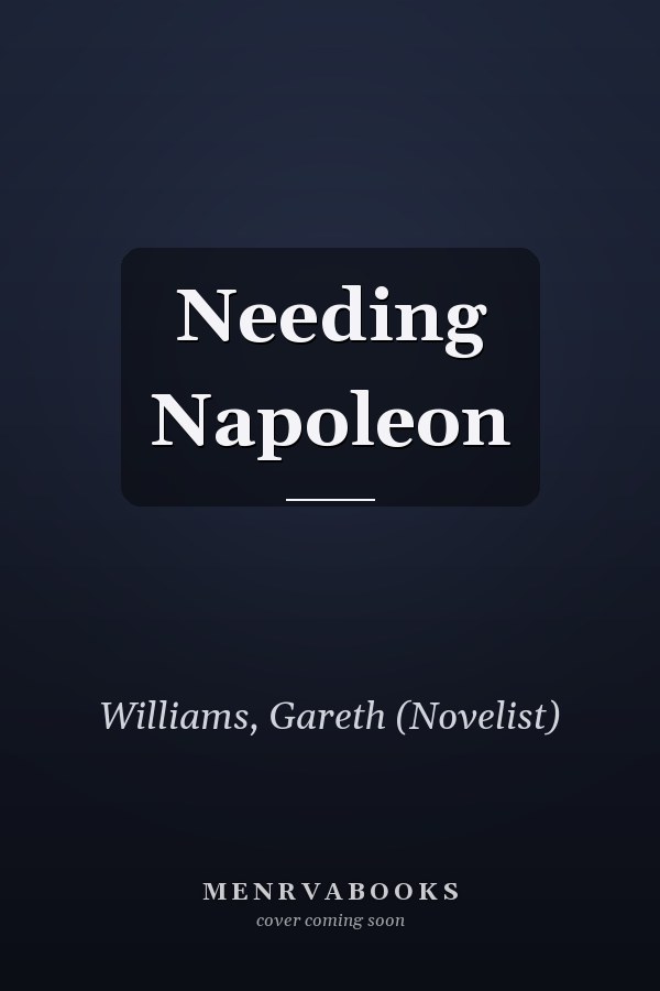 Needing Napoleon